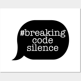 #breakingcodesilence Speech Bubble! Posters and Art